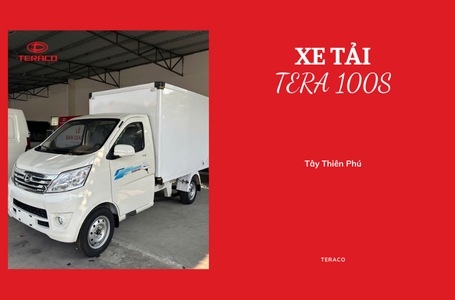 Giá xe tải Tera 100s mới nhất tháng 9/2025 | Bảng giá chi tiết từng loại thùng