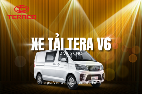 Xe tải Tera V6 – Giải pháp vận chuyển mạnh mẽ cho kinh doanh phát triển đầu năm